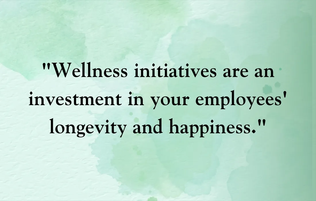 Workplace Wellness Quotes