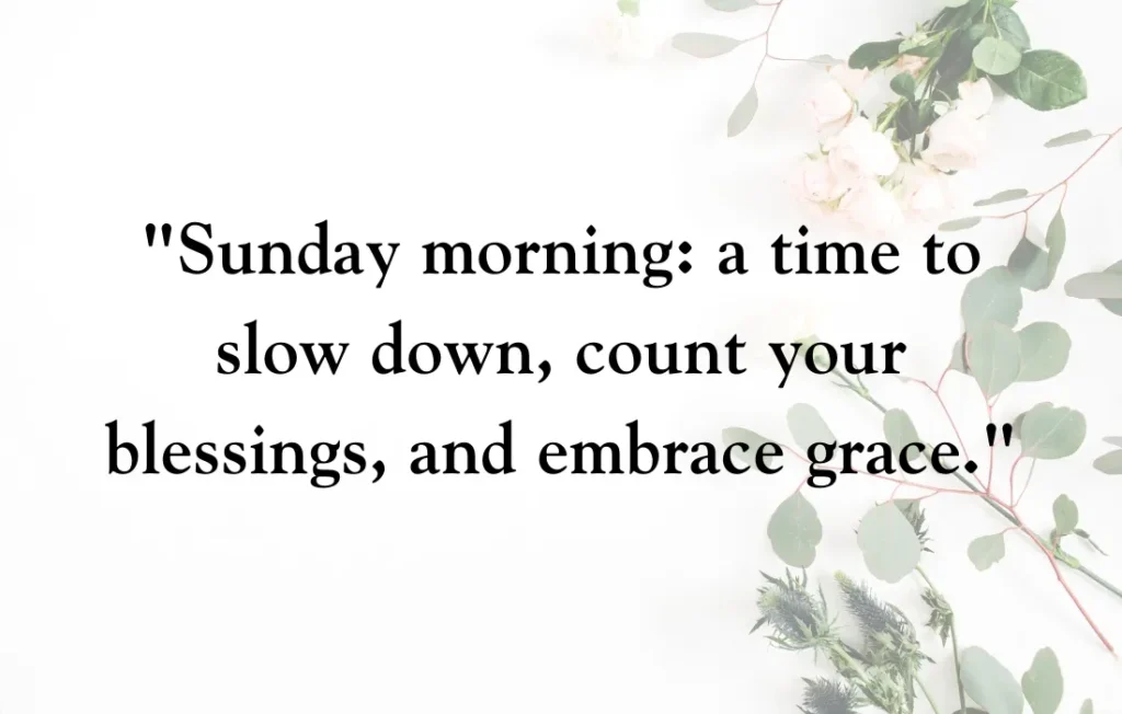 Good Morning Sunday Inspirational Quotes