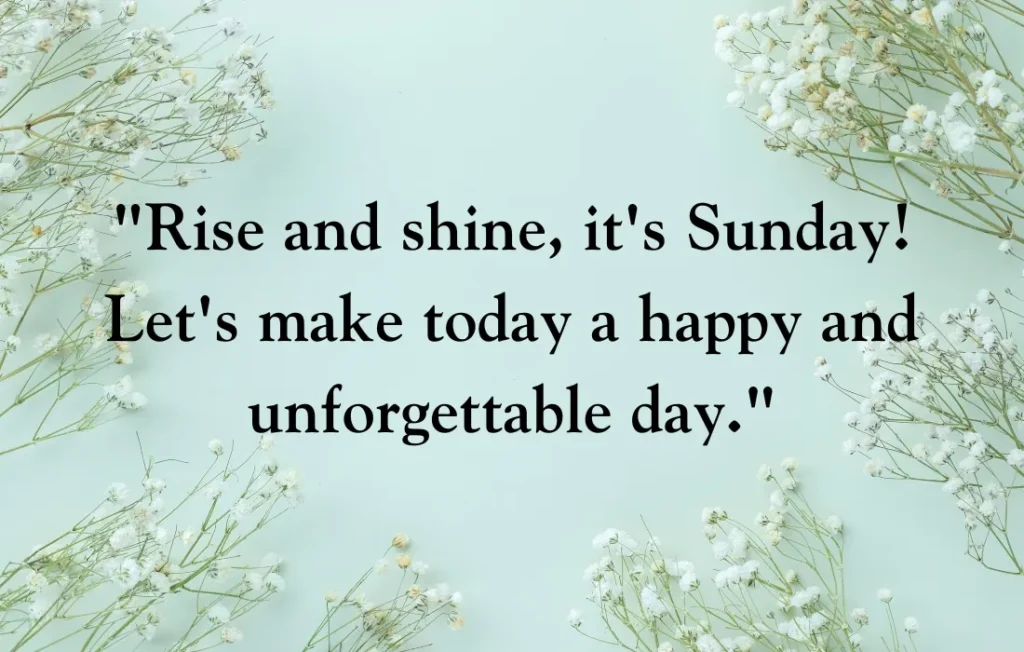 Good Morning Sunday Inspirational Quotes