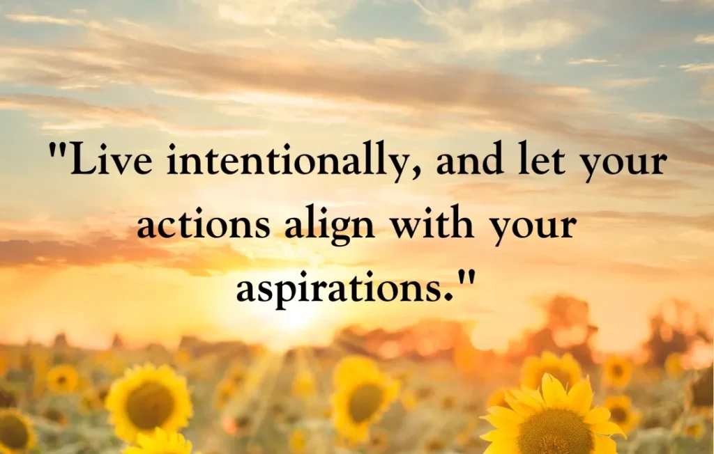Inspirational Intentional Living Quotes