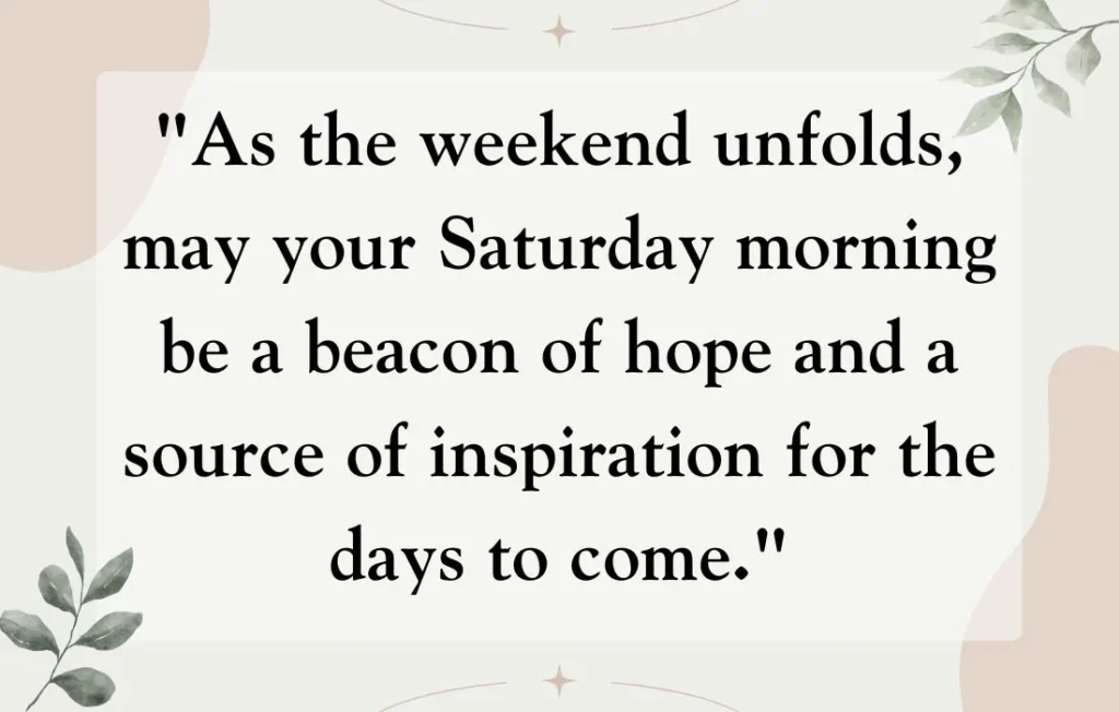 Saturday Good Morning Inspirational Quotes