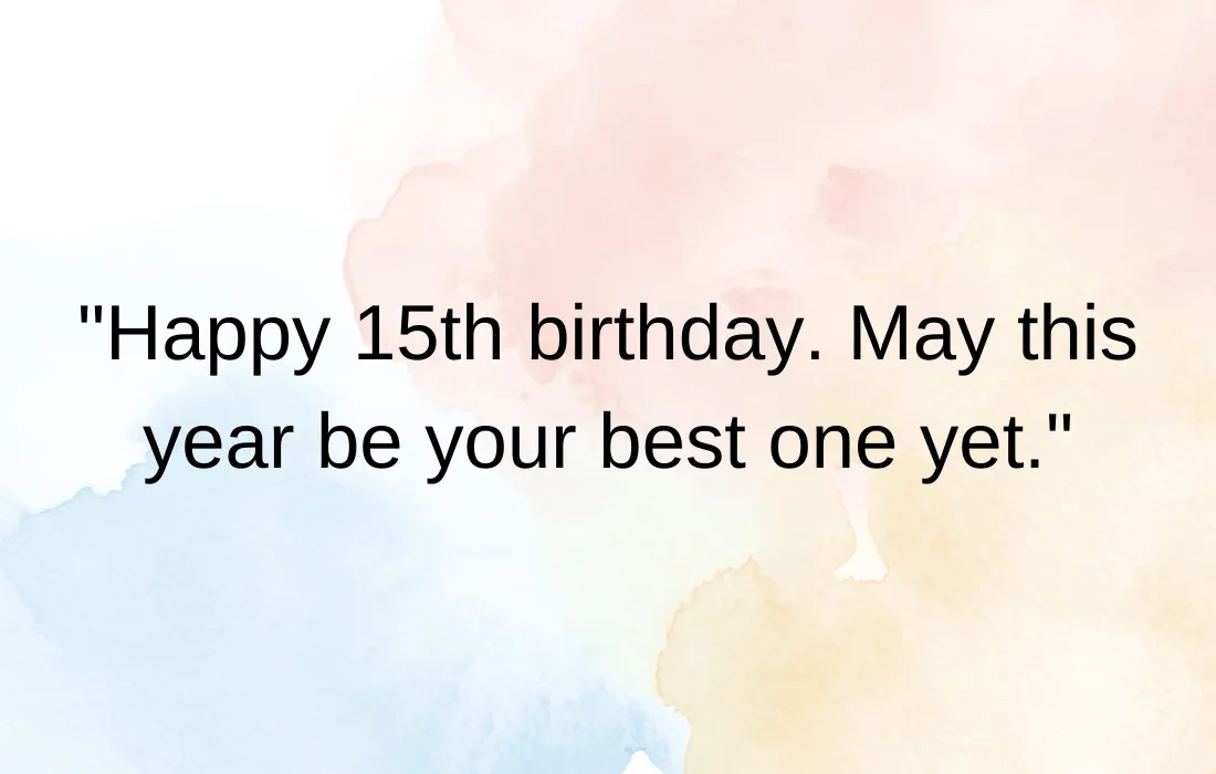 15th birthday quotes