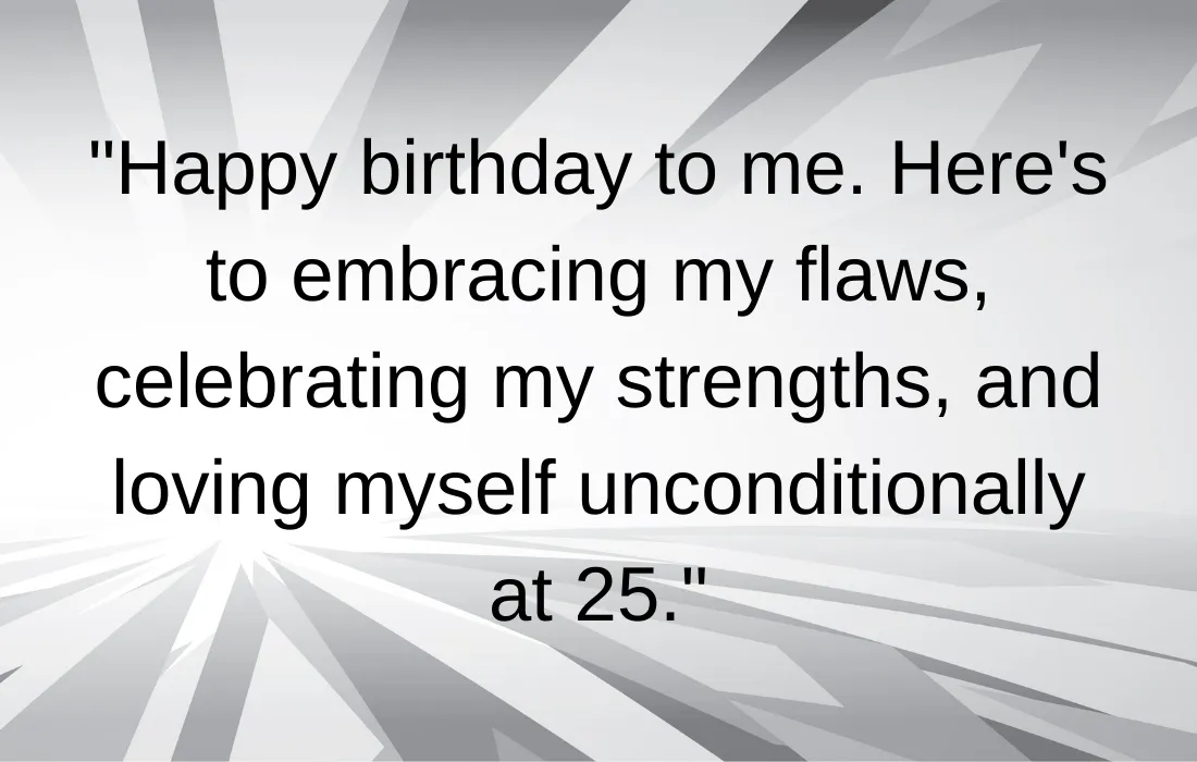 25th Birthday Quotes For Myself