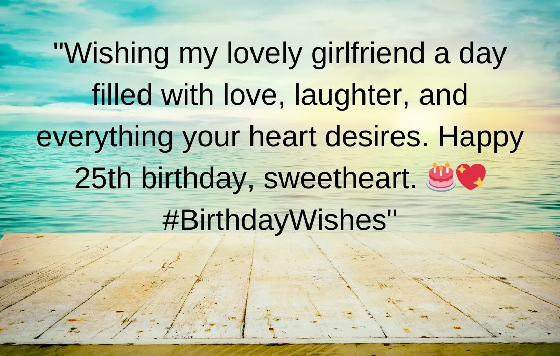 25th Birthday Captions For a Girlfriend