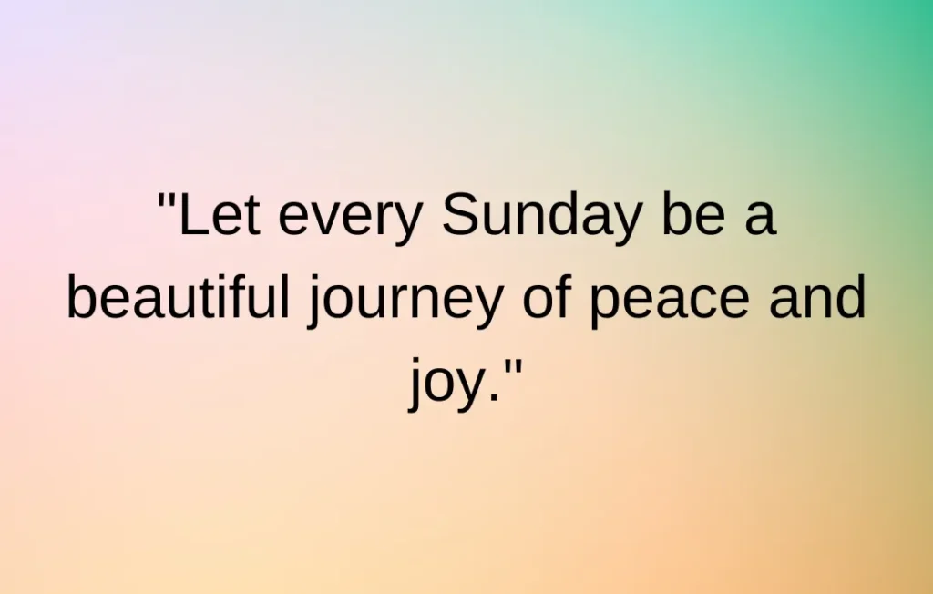 Happy Sunday Quotes