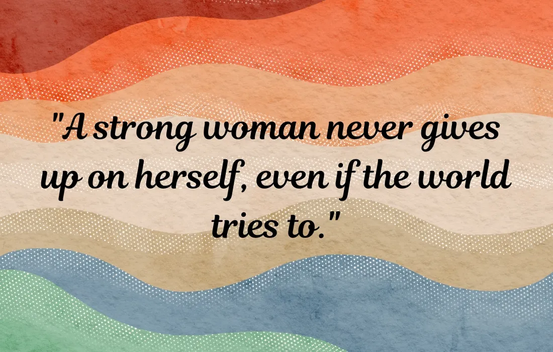 Attitude Strong Women Quotes