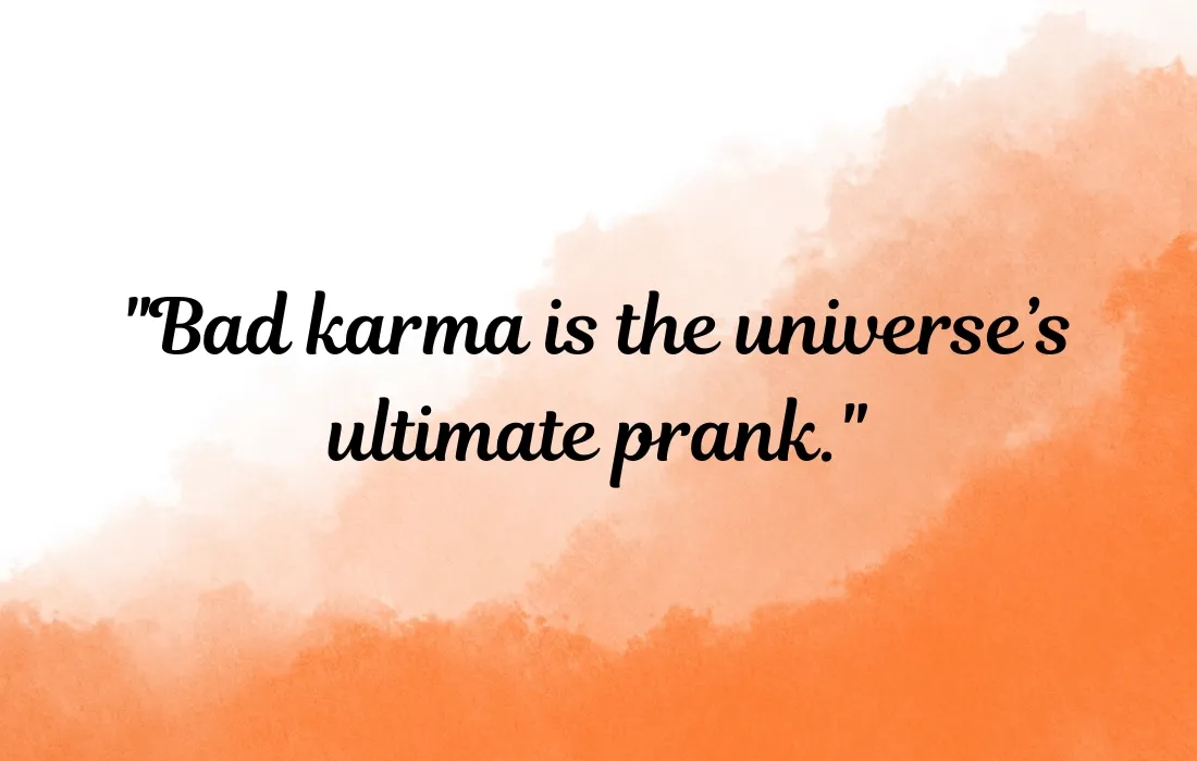 Bad Karma Quotes Funny