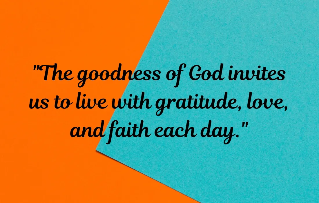 Best Quotes About Goodness of God