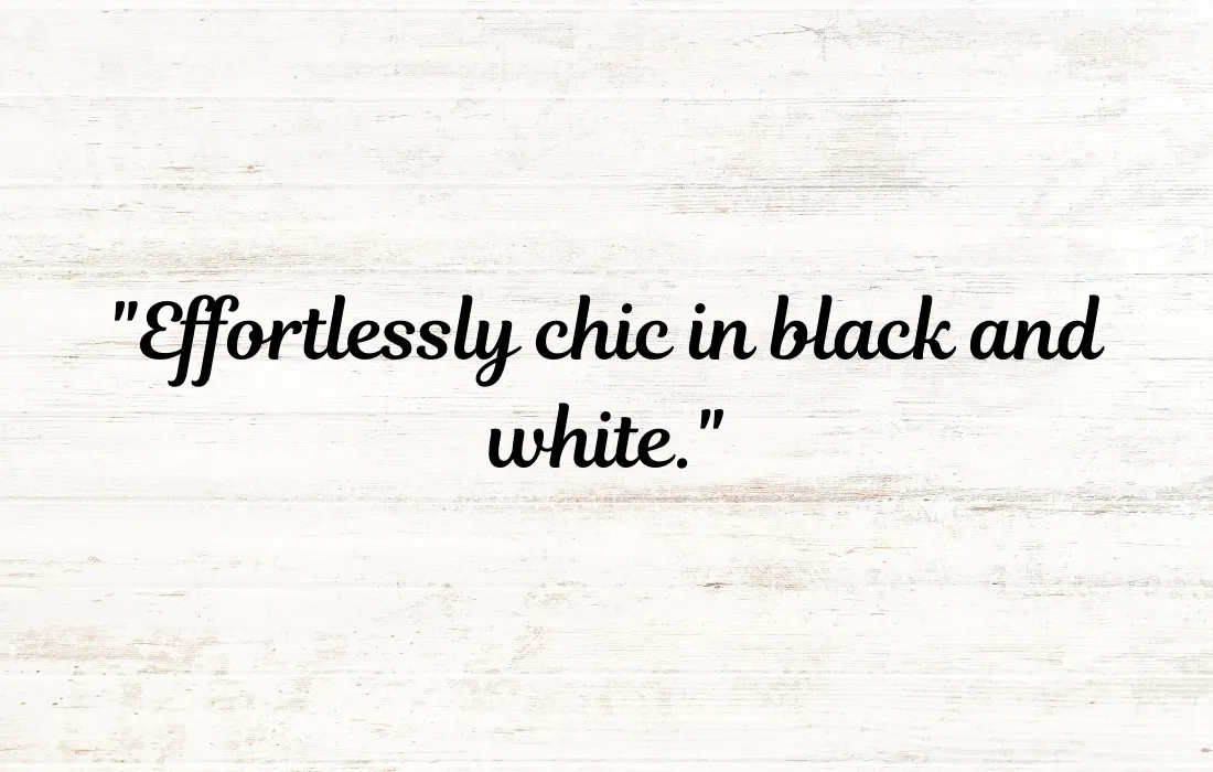 Black and White Dress Quotes