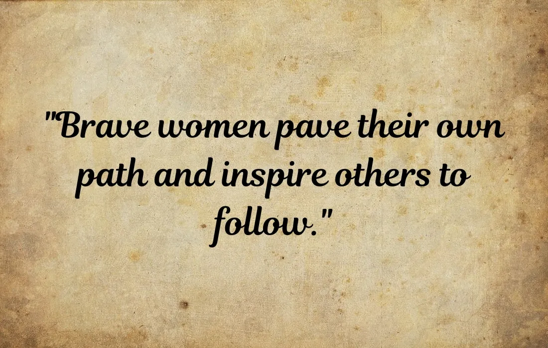 Brave Women Quotes