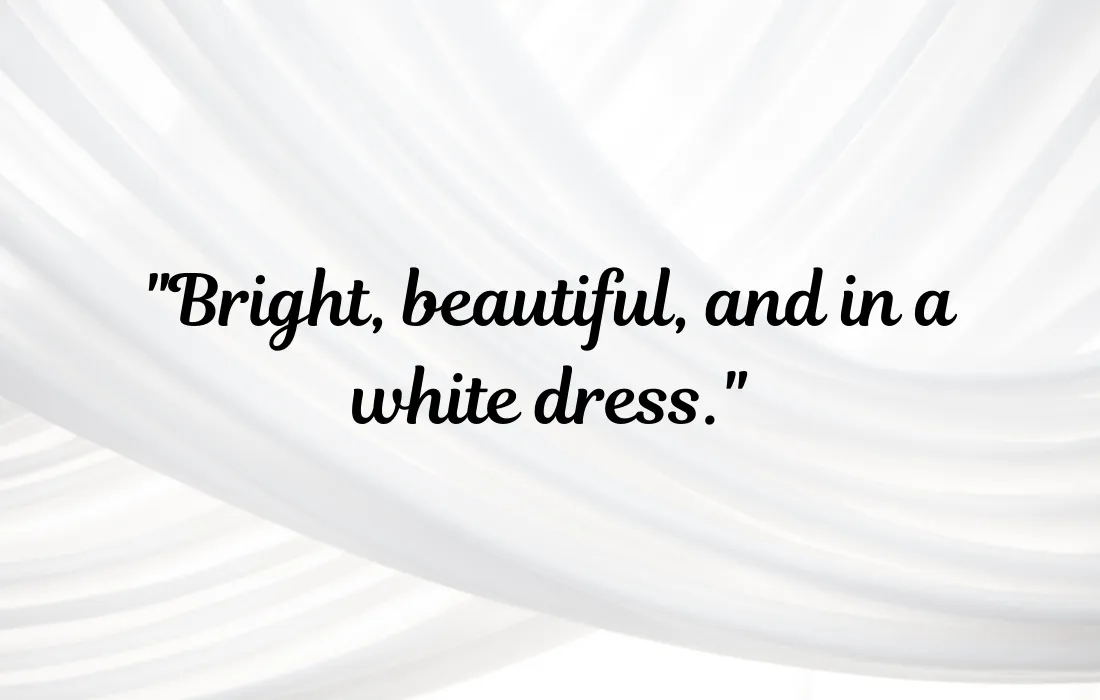 Cute White Dress Quotes for Girls