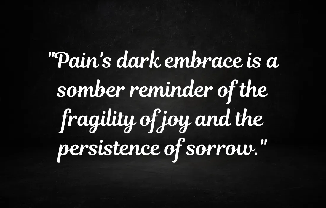 Dark Quotes About Pain