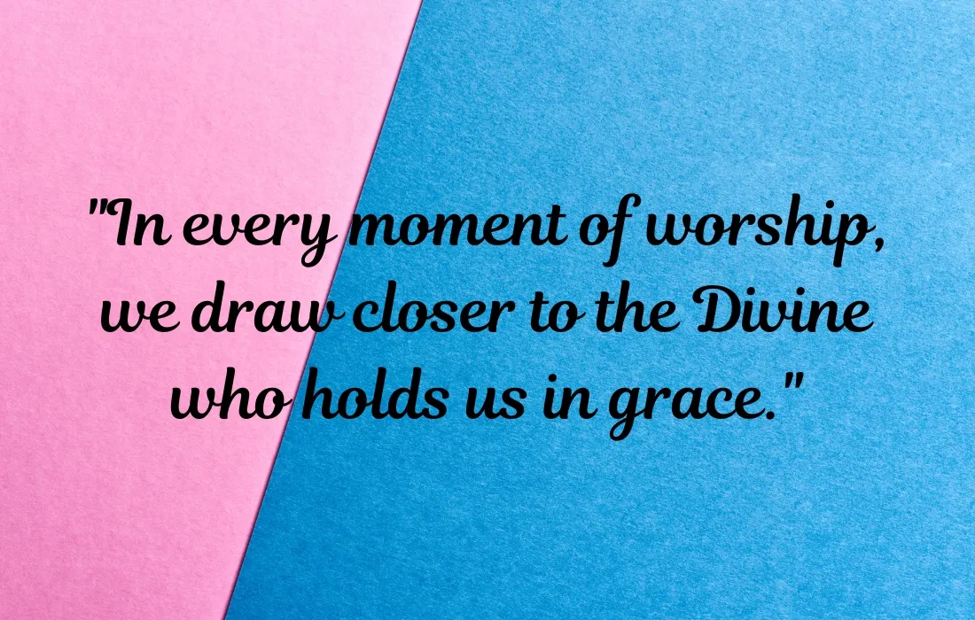 Divine Praises and Worship in Quotes