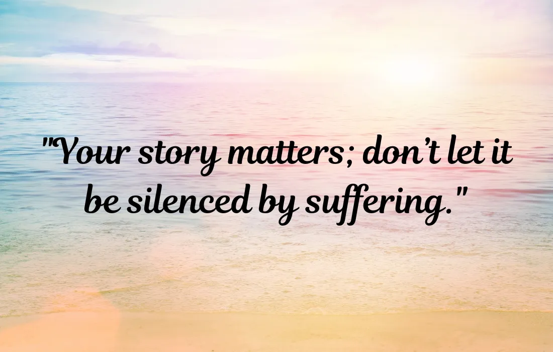 Don’t Suffer in Silence Quotes