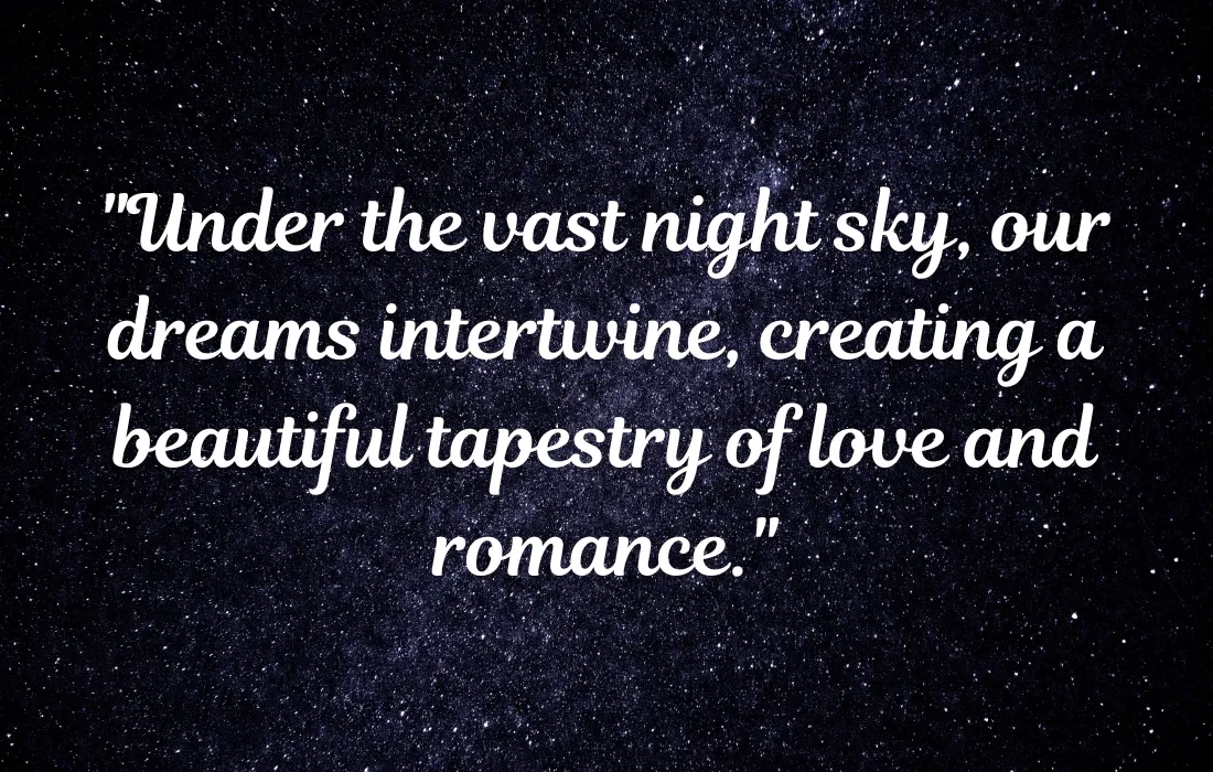 Dreamy and Romantic Night Sky Quotes