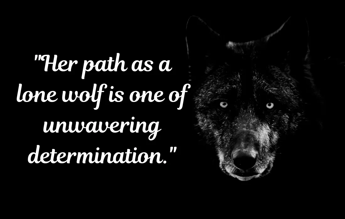 Female Lone Wolf Quotes