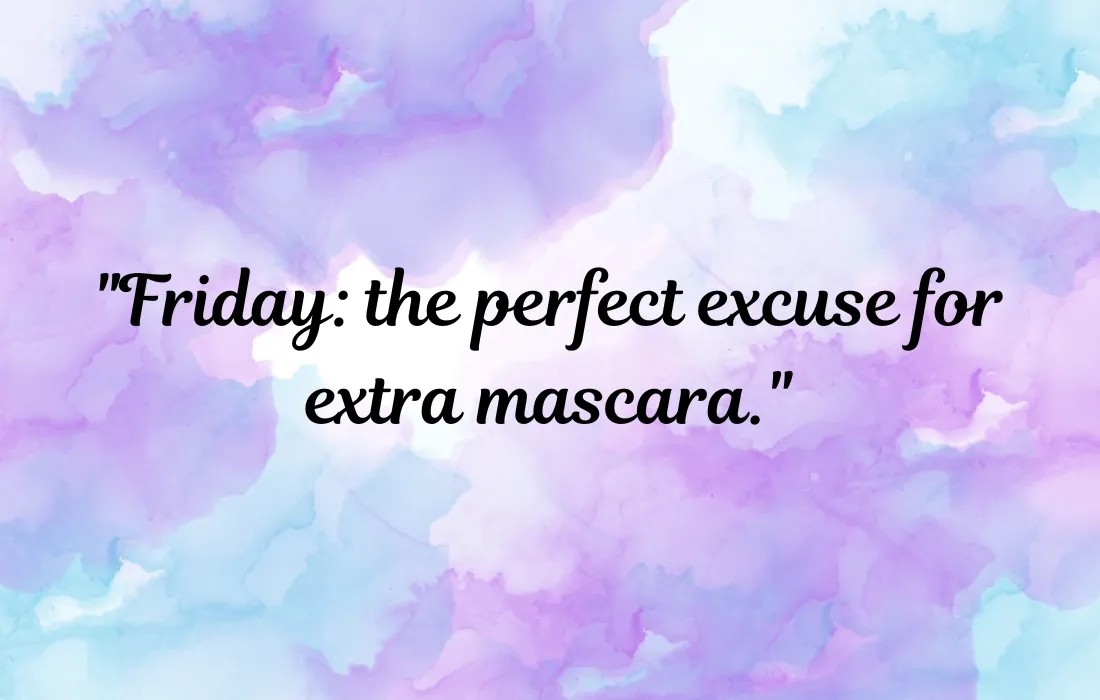 Friday Lash Quotes