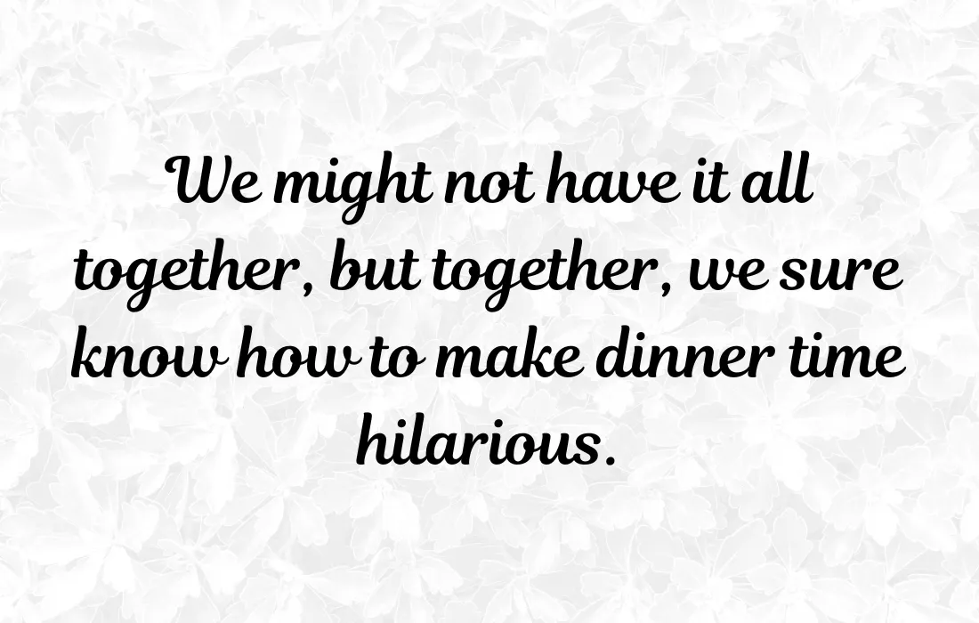 Funny Family Dinner Captions for Instagram