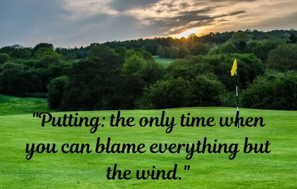 Funny Golf Quotes Putting