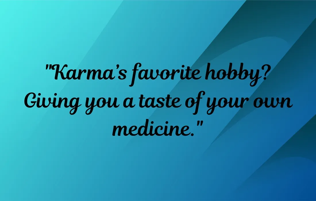 Funny Short Karma Quotes