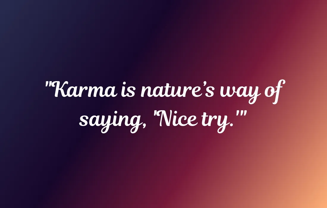 Funny Short Karma Quotes