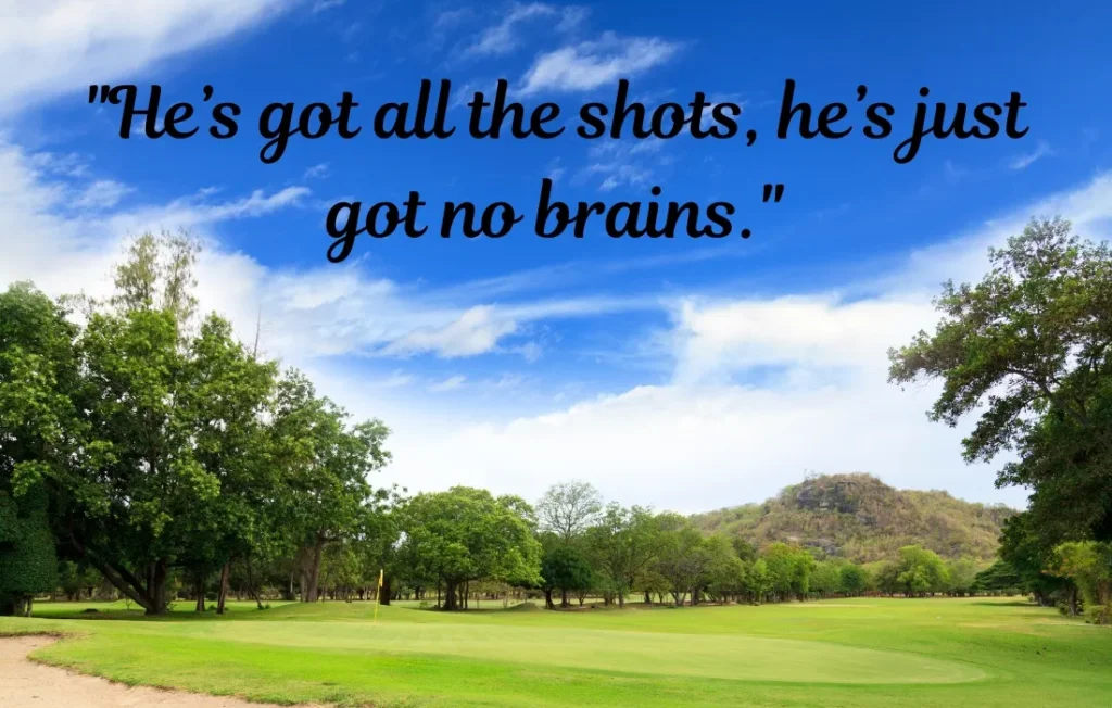 Golf Movie Quotes