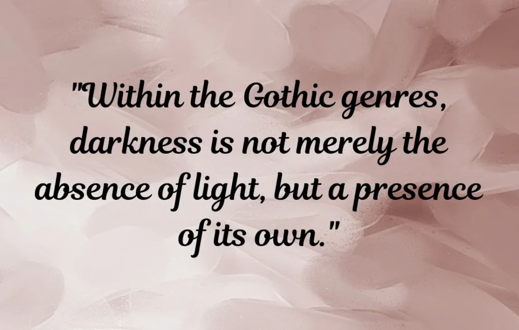 Gothic Quotes About Gothic Literary Genres