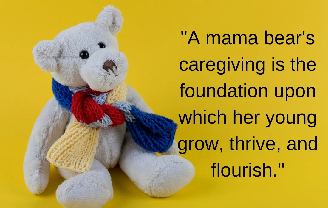 Mama Bear Quotes About Motherhood and Caregiving