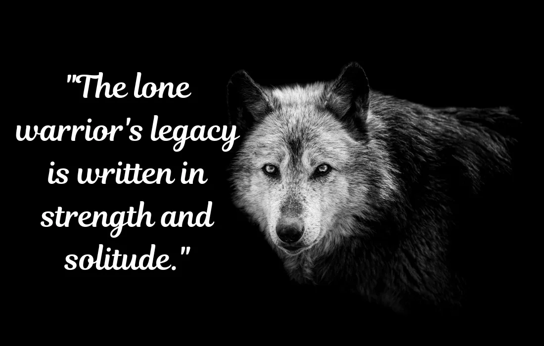 Memorable Lone Warrior Quotes