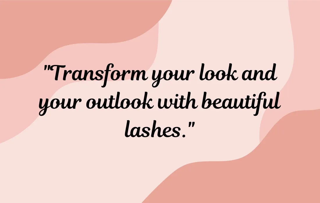 Positive Lash Quotes