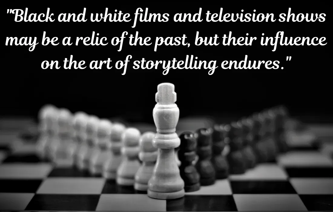 Quotes About Film And Television in Black and White