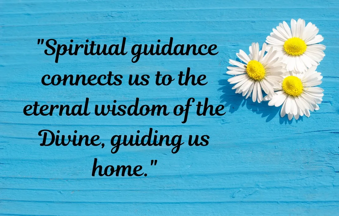 Spiritual Guidance and Divine Wisdom Quotes