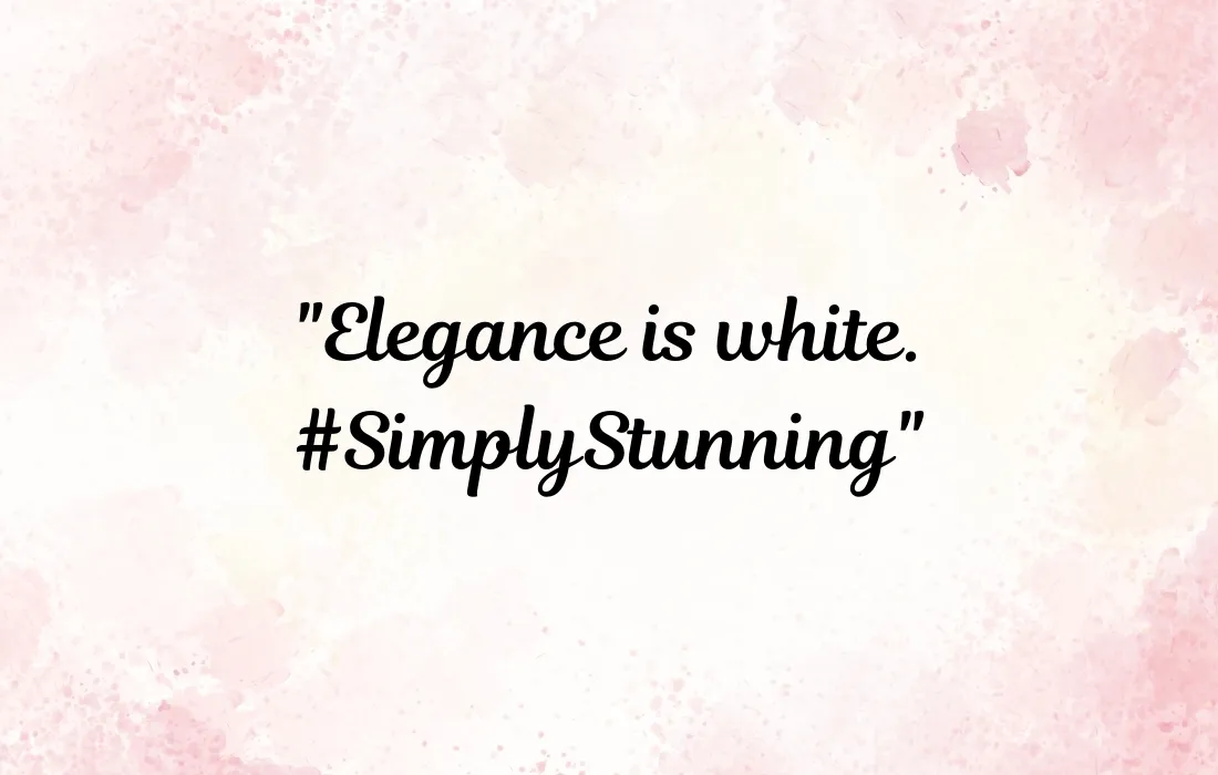 White Dress Quotes for Instagram