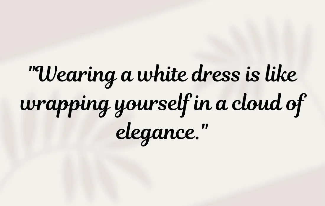 White Dress Quotes – Best