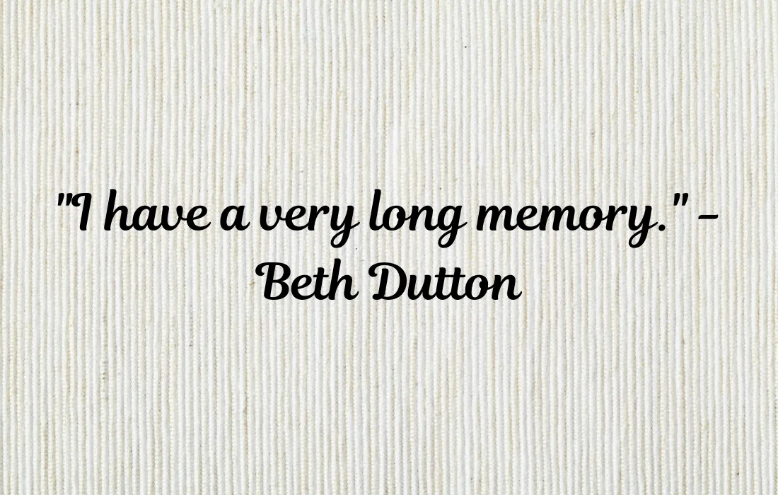 Best Beth Dutton Quotes 1