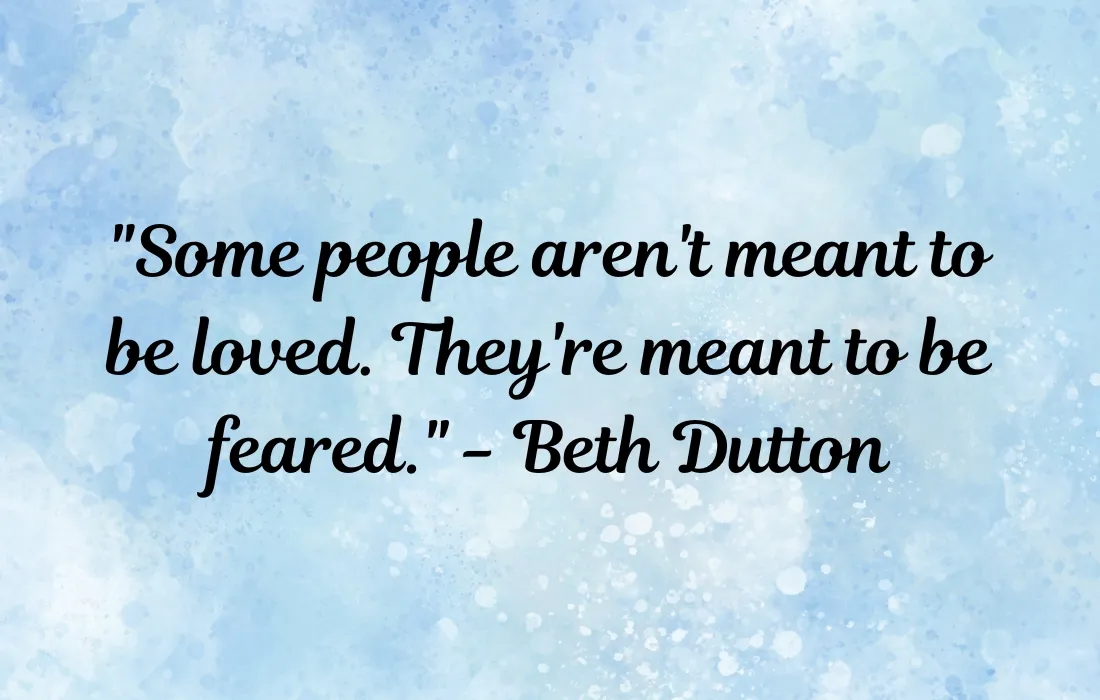 Best Beth Dutton Quotes 6