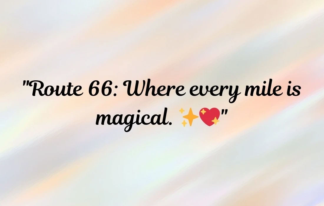 Cute Route 66 Instagram Captions