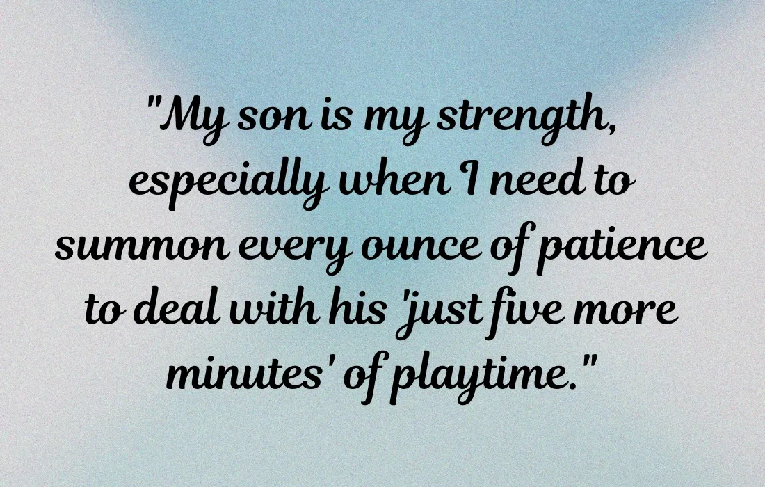 Funny My Son Is My Strength Quotes