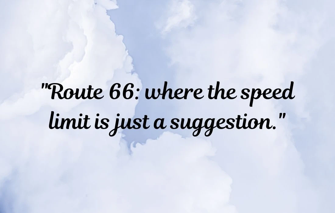 Funny Route 66 Quotes