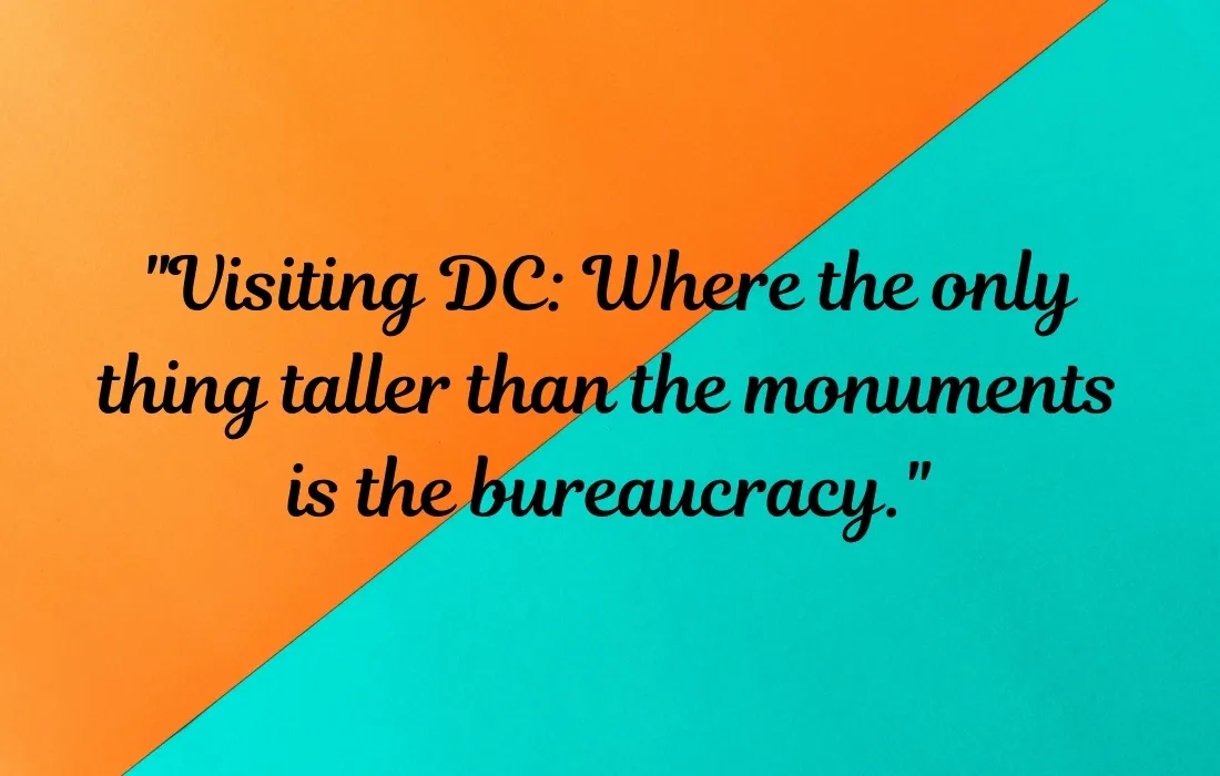 Funny Washington DC Captions