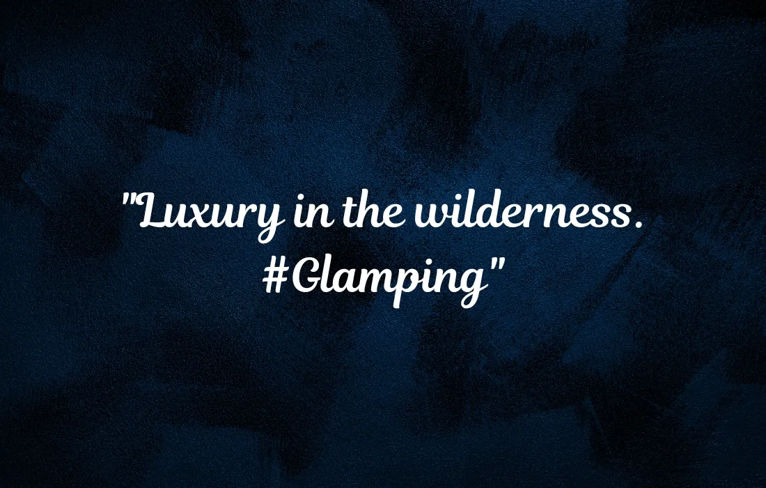 Glamping Quotes for Instagram 1