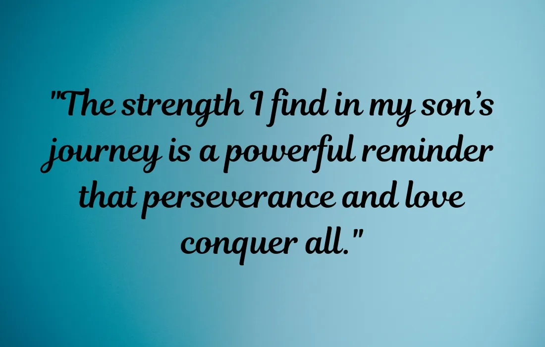 Motivational My Son Is My Strength Quotes