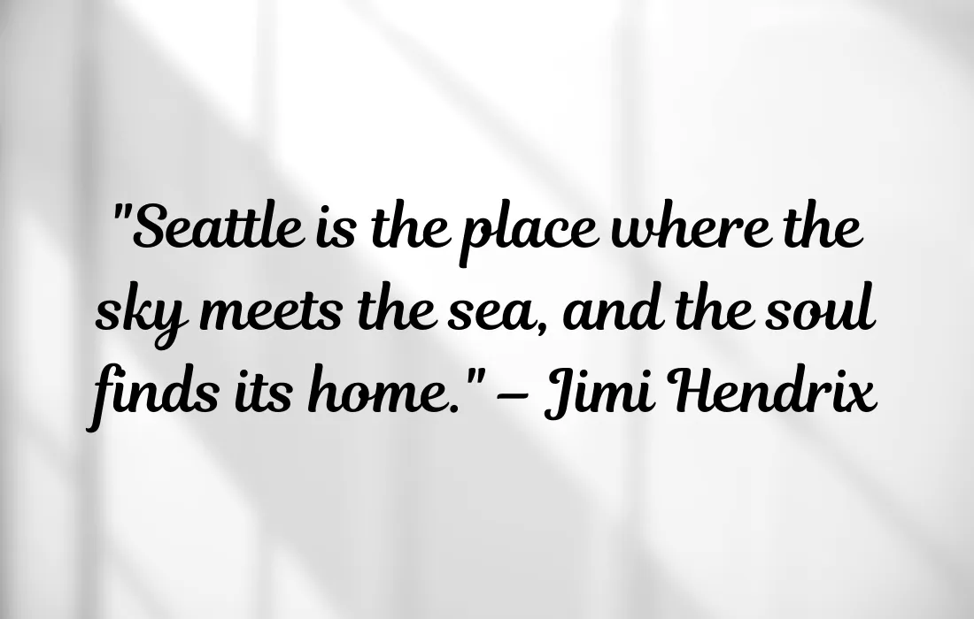 Quotes About Falling in Love with Seattle