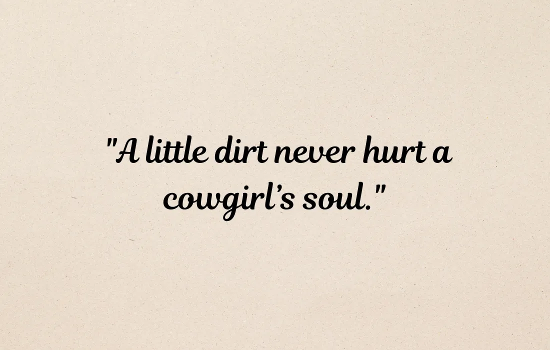 Quotes for Cowgirls to Use on Instagram