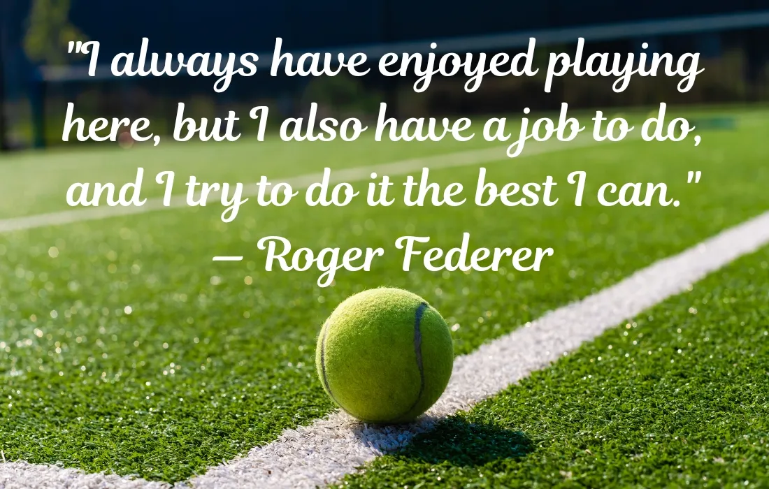 Roger Federer Quotes