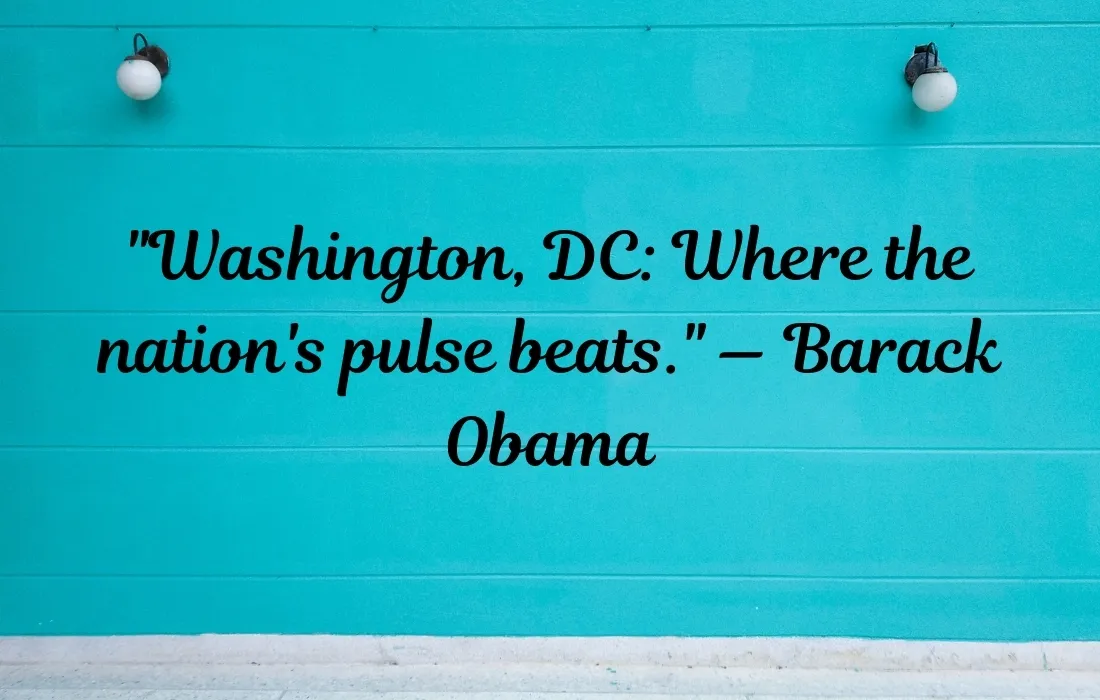 Short Quotes About Washington DC