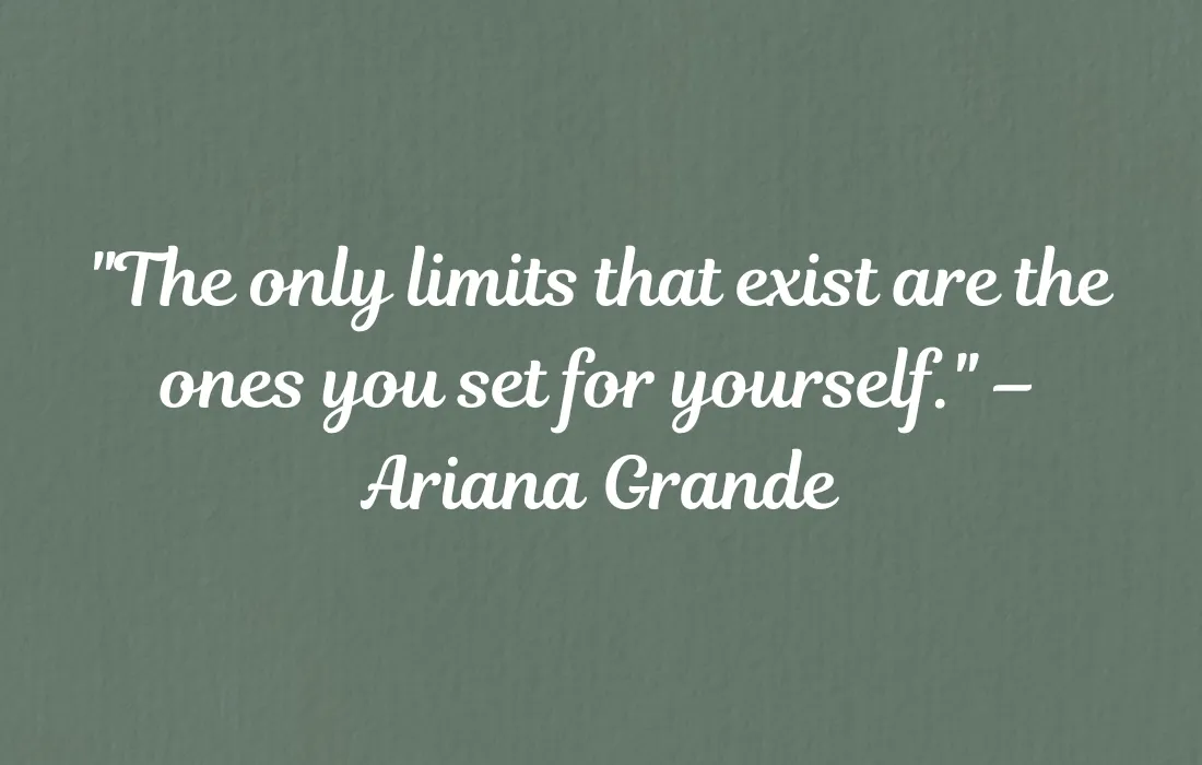 Famous Ariana Grande Quotes 12