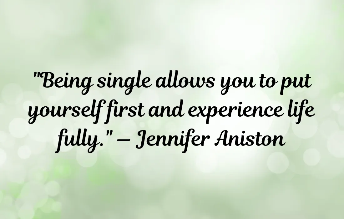 Inspirational Quotes About Being Single