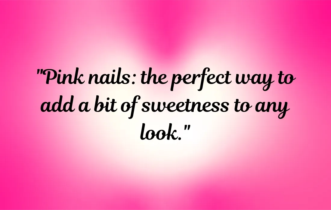 Pink Nail Captions For Instagram