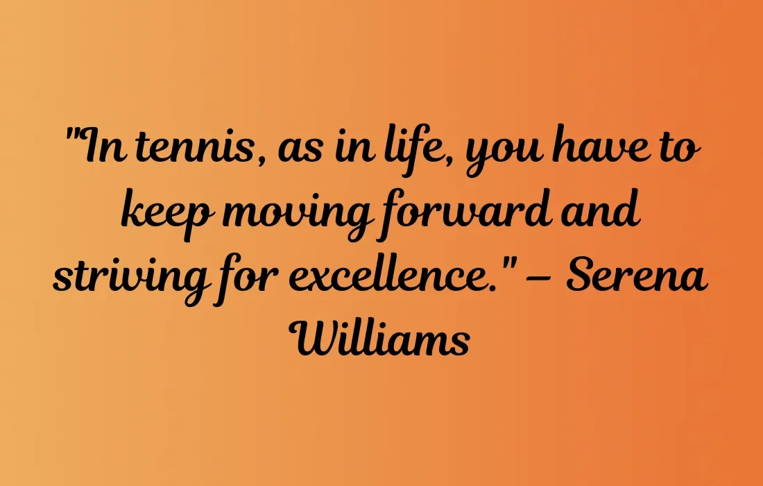 Serena Williams Quotes on Playing Tennis and Winning 1